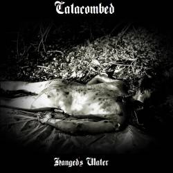 Catacombed : Hanged's Water